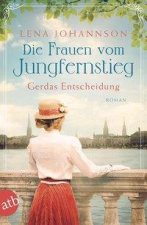Die Frauen vom Jungfernstieg. Gerdas Entscheidung