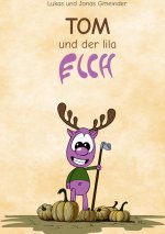 Tom und der lila Elch