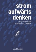 Stromaufwarts denken