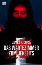 DAS WARTEZIMMER ZUM JENSEITS