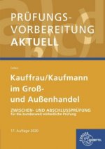 Prüfungsvorbereitung aktuell - Kauffrau/ Kaufmann im Groß- und Außenhandel