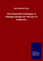 Illustrated Catalogue of Postage Stamps for the Use of Collectors
