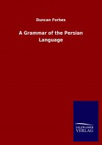 Grammar of the Persian Language