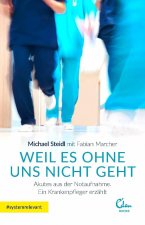 Weil es ohne uns nicht geht