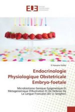 Endocrinologie Physiologique Obstetricale Embryo-foetale