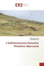 L'echinococcose Humaine Primitive Aberrante