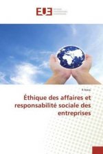 Ethique des affaires et responsabilite sociale des entreprises