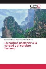 politica posterior a la verdad y el cerebro humano