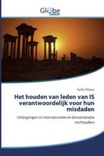 Het houden van leden van IS verantwoordelijk voor hun misdaden