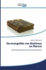 De evangelien van Mattheus en Marcus