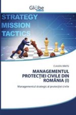 Managementul ProtecȚiei Civile Din Romania (I)