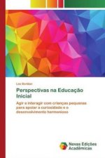 Perspectivas na Educacao Inicial