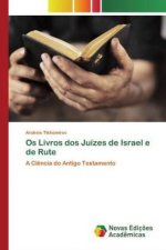 Os Livros dos Juizes de Israel e de Rute