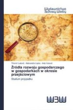 Zródla rozwoju gospodarczego w gospodarkach w okresie przejsciowym