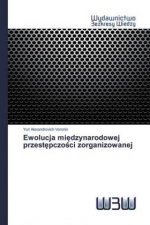 Ewolucja międzynarodowej przestępczości zorganizowanej