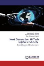 Next Generation Hi-Tech Digital e-Society