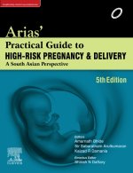 Arias' Practical Guide to High-Risk Pregnancy and Delivery