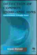 Detection of Common Inorganic Ions: Environment Friendly Tests