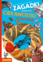 Zagadki wierszyki ciekawostki o Krakowie Krakusek