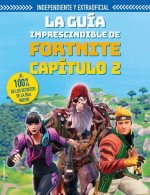 La Guia Imprescindible de Fortnite Capitulo 2 / The Ultimate Fortnite Chapter 2 Guide