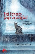 Está lloviendo? ¡coge un paraguas!