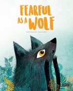 FEARFUL AS A WOLF
