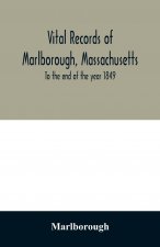Vital records of Marlborough, Massachusetts