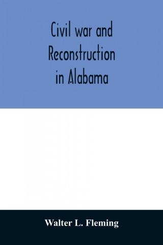 Civil war and reconstruction in Alabama