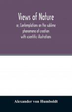 Views of nature, or, Contemplations on the sublime phenomena of creation