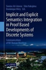 Implicit and Explicit Semantics Integration in Proof-Based Developments of Discrete Systems