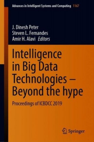 Intelligence in Big Data Technologies-Beyond the Hype