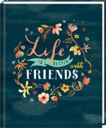 Freundebuch - Handlettering - Life is better with friends