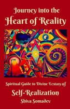 Journey into the Heart of Reality