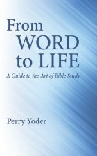 From Word to Life