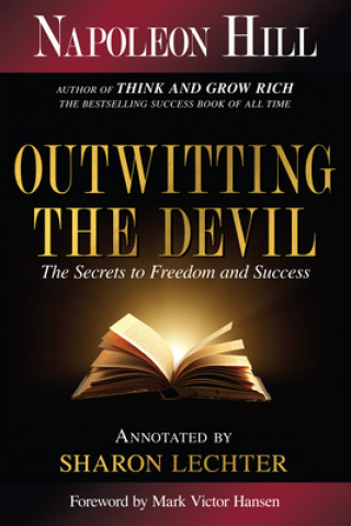 Outwitting the Devil (Napoleon Hill,Sharon L. Lechter,Mark Victor Hansen)(Brožovaná)