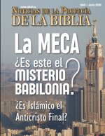 Noticias de Profecía de la Biblia Abril-Junio 2020: La MECA ?Es este el Misterio Babilonia? ?Es islámico el Anticristo Final?