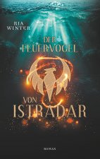 Der Feuervogel von Istradar