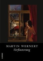 Martin Wernert : Verfinsterung