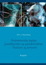Psykomotoriske  faglige  grundbegreber og grundforst?elser