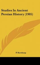 Studies In Ancient Persian History (1905)