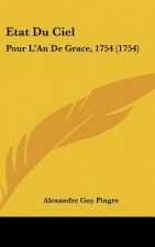 Etat Du Ciel: Pour L'An de Grace, 1754 (1754)