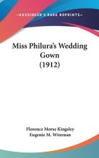 Miss Philura's Wedding Gown (1912)