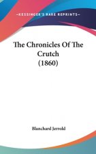 The Chronicles Of The Crutch (1860)