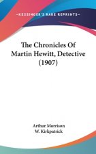 The Chronicles Of Martin Hewitt, Detective (1907)