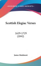 Scottish Elegiac Verses: 1629-1729 (1842)
