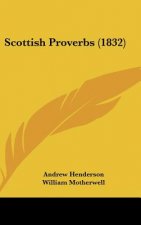 Scottish Proverbs (1832)