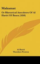 Makamat: Or Rhetorical Anecdotes Of Al Hariri Of Basra (1850)