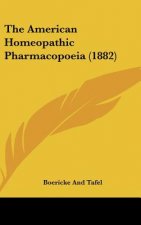 The American Homeopathic Pharmacopoeia (1882)