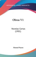 Obras V1: Novelas Cortas (1901)