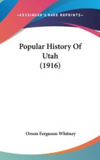 Popular History Of Utah (1916)